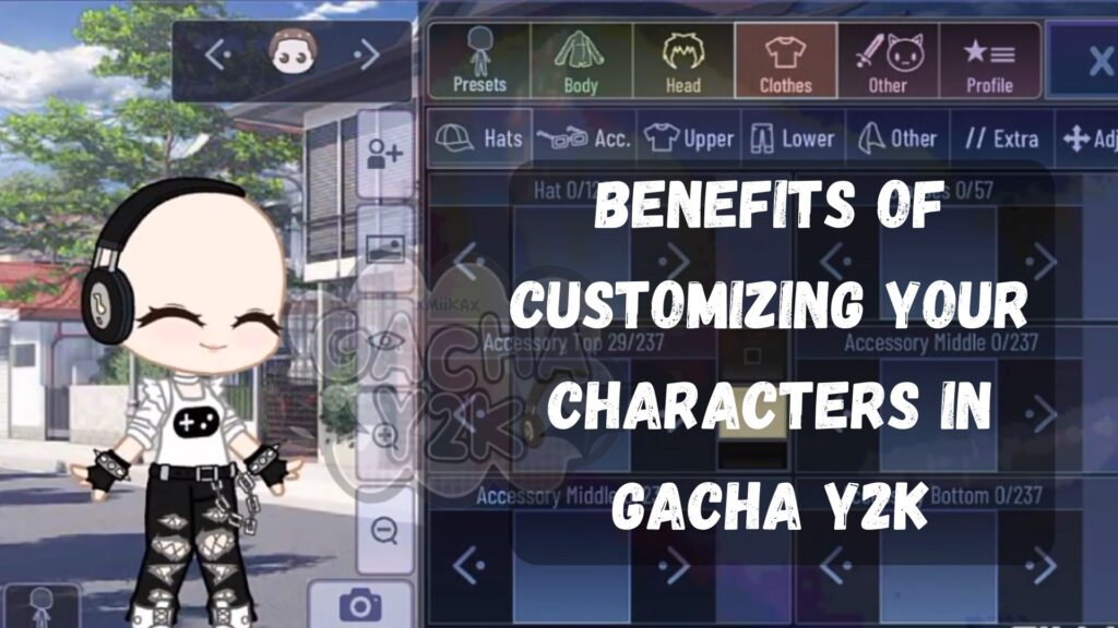benefits of customizing your characters in Gacha Y2K