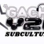Gacha Y2K Subcultures